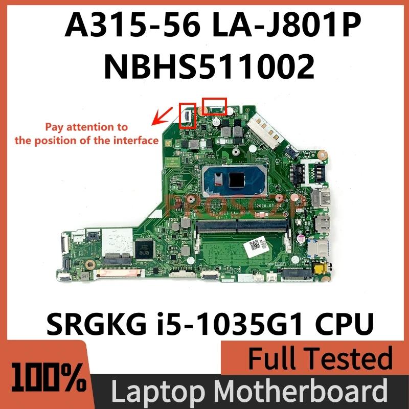 ACER Aspire A315-56 ƮϿ FH5LI LA-J801P κ, SRGKG i5-1035G1 CPU 100%, NBHS511002